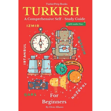 Turkish for Beginners: A Comprehensive Self-Study Course - Paperback