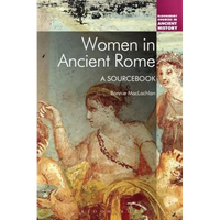 Women in Ancient Rome: A Sourcebook - Paperback