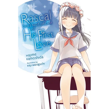 Rascal Does Not Dream of His First Love (Light Novel) - Paperback