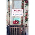 White Walls: Collected Stories