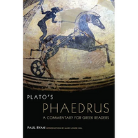 Plato's Phaedrus: A Commentary for Greek Readers Volume 47 - Paperback