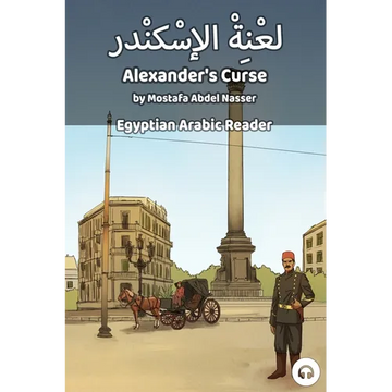 Alexander's Curse: Egyptian Arabic Reader - Paperback