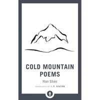Cold Mountain Poems: Zen Poems of Han Shan, Shih Te, and Wang Fan-Chih - Paperback