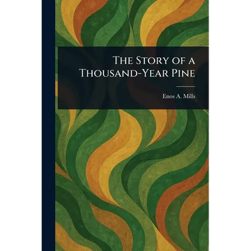 The Story of a Thousand-Year Pine - Paperback