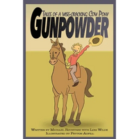Gunpowder, Tales of a Wise-Cracking Cow Pony - Paperback