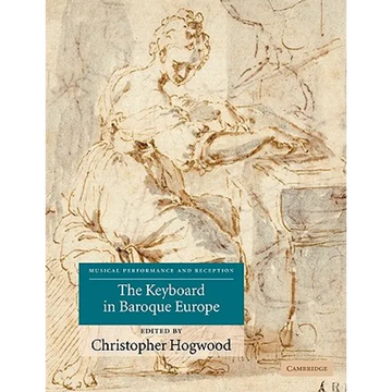 The Keyboard in Baroque Europe - Paperback