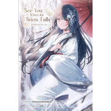 See You When the Snow Falls (Light Novel) - Paperback