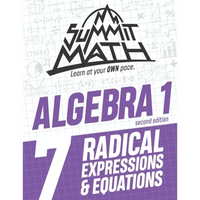 Summit Math Algebra 1 Book 7: Radical Expressions and Equations - Paperback