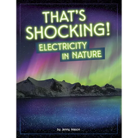 That's Shocking!: Electricity in Nature - Paperback