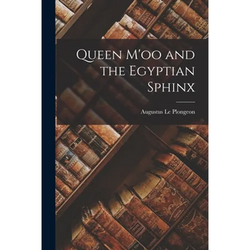 Queen M'oo and the Egyptian Sphinx - Paperback