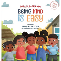 Being Kind Is Easy: A Children's Story About Kindness & Compassion - Hardcover