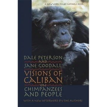Visions of Caliban: On Chimpanzees and People - Paperback