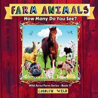 Farm Animals: How Many Do You See? - Paperback