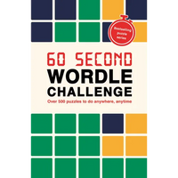 60 Second Wordle Challenge: Over 500 Puzzles to Do Anywhere, Anytime - Paperback