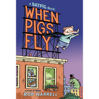Batpig: When Pigs Fly - Hardcover