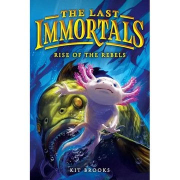 The Last Immortals: Rise of the Rebels - Paperback