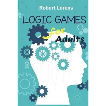 Logic Games For Adults: Kohi Gyunyu Logic Puzzles with Answers - Paperback