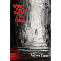 When You're Deep in a Thing - Paperback