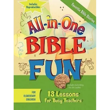 All-In-One Bible Fun for Elementary Children: Favorite Bible Stories: 13 Lessons for Busy Teachers - Paperback