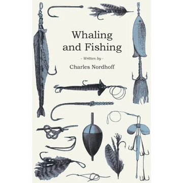 Whaling and Fishing - Paperback
