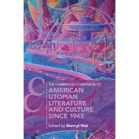 The Cambridge Companion to American Utopian Literature and Culture since 1945 - Paperback