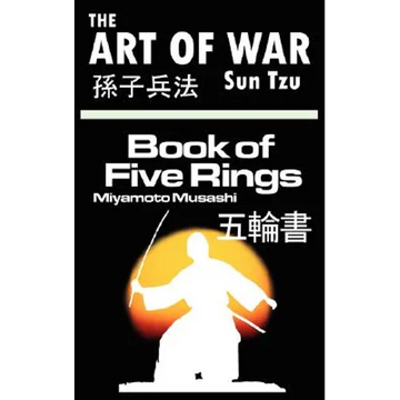 The Art of War by Sun Tzu & The Book of Five Rings by Miyamoto Musashi - Paperback