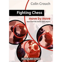 Fighting Chess: Move by Move - Paperback