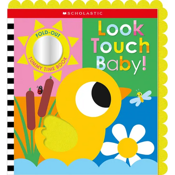 Look Touch Baby! (a Fold-Out Tummy Time Book) - Paperback