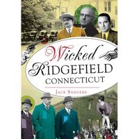 Wicked Ridgefield, Connecticut - Paperback
