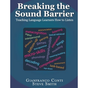 Breaking the Sound Barrier: Teaching Language Learners How to Listen - Paperback