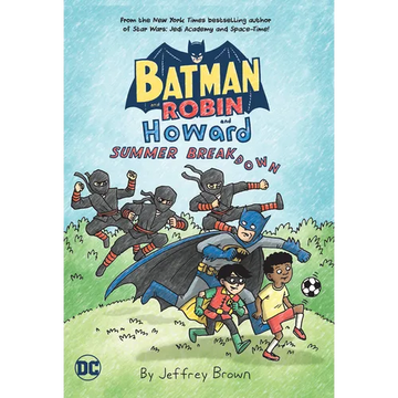 Batman and Robin and Howard: Summer Breakdown - Paperback