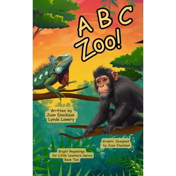 A B C Zoo!: Learning Letters with Amazing Animals - Hardcover