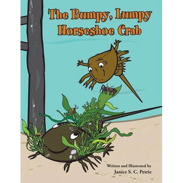 The Bumpy, Lumpy Horseshoe Crab - Paperback