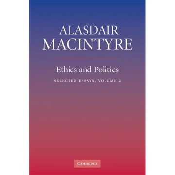 Ethics and Politics: Volume 2: Selected Essays - Paperback