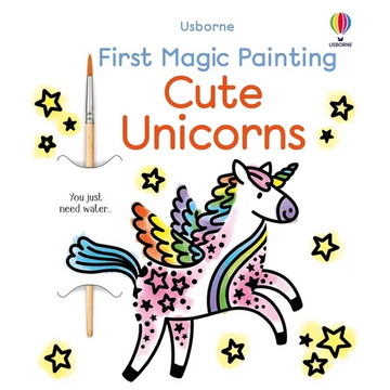First Magic Painting Cute Unicorns - Paperback