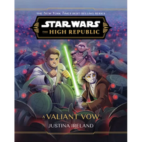 Star Wars: The High Republic: A Valiant Vow - Hardcover