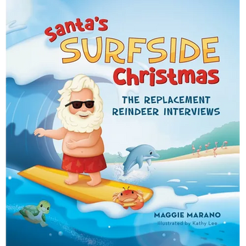 Santa's Surfside Christmas: The Replacement Reindeer Interviews - Hardcover