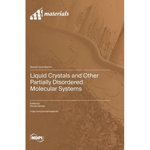 Liquid Crystals and Other Partially Disordered Molecular Systems