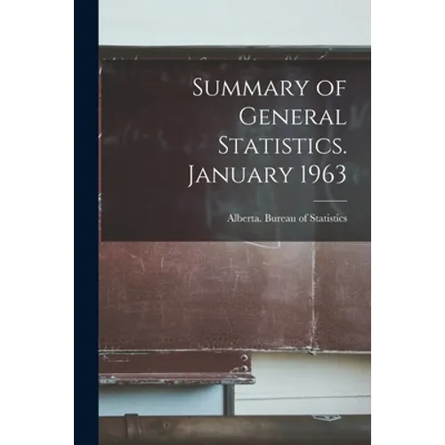 Summary of General Statistics. January 1963