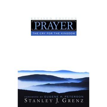 Prayer: The Cry for the Kingdom - Paperback