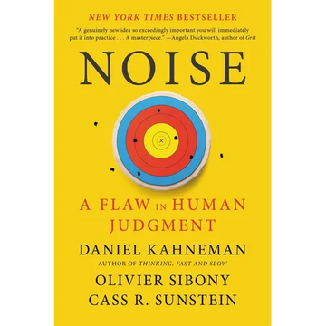 Noise: A Flaw in Human Judgment - Paperback