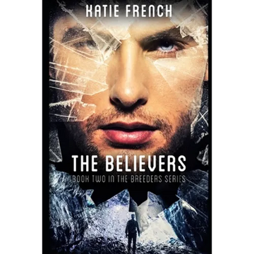 The Believers: The Breeders Book 2 - Paperback