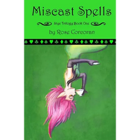Miscast Spells: The Styx Trilogy Book One - Paperback