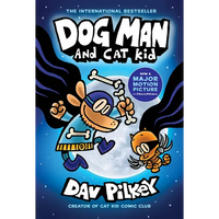 Dog Man and Cat Kid: A Graphic Novel (Dog Man #4): From the Creator of Captain Underpants: Volume 4 - Hardcover