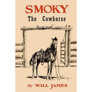 Smoky the Cowhorse: Trade Edition Without Illustrations - Paperback