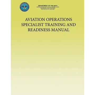 Aviation Operations Specialist Training and Readiness Manual - Paperback