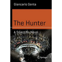 The Hunter: A Scientific Novel - Paperback