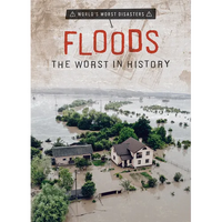 Floods: The Worst in History - Library Binding