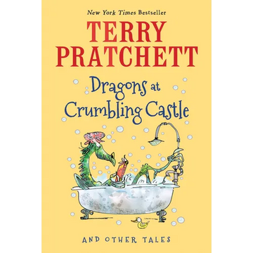 Dragons at Crumbling Castle: And Other Tales - Paperback