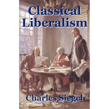 Classical Liberalism - Paperback